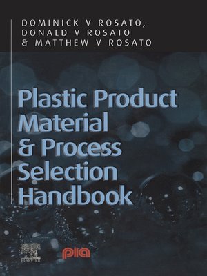 cover image of Plastic Product Material and Process Selection Handbook